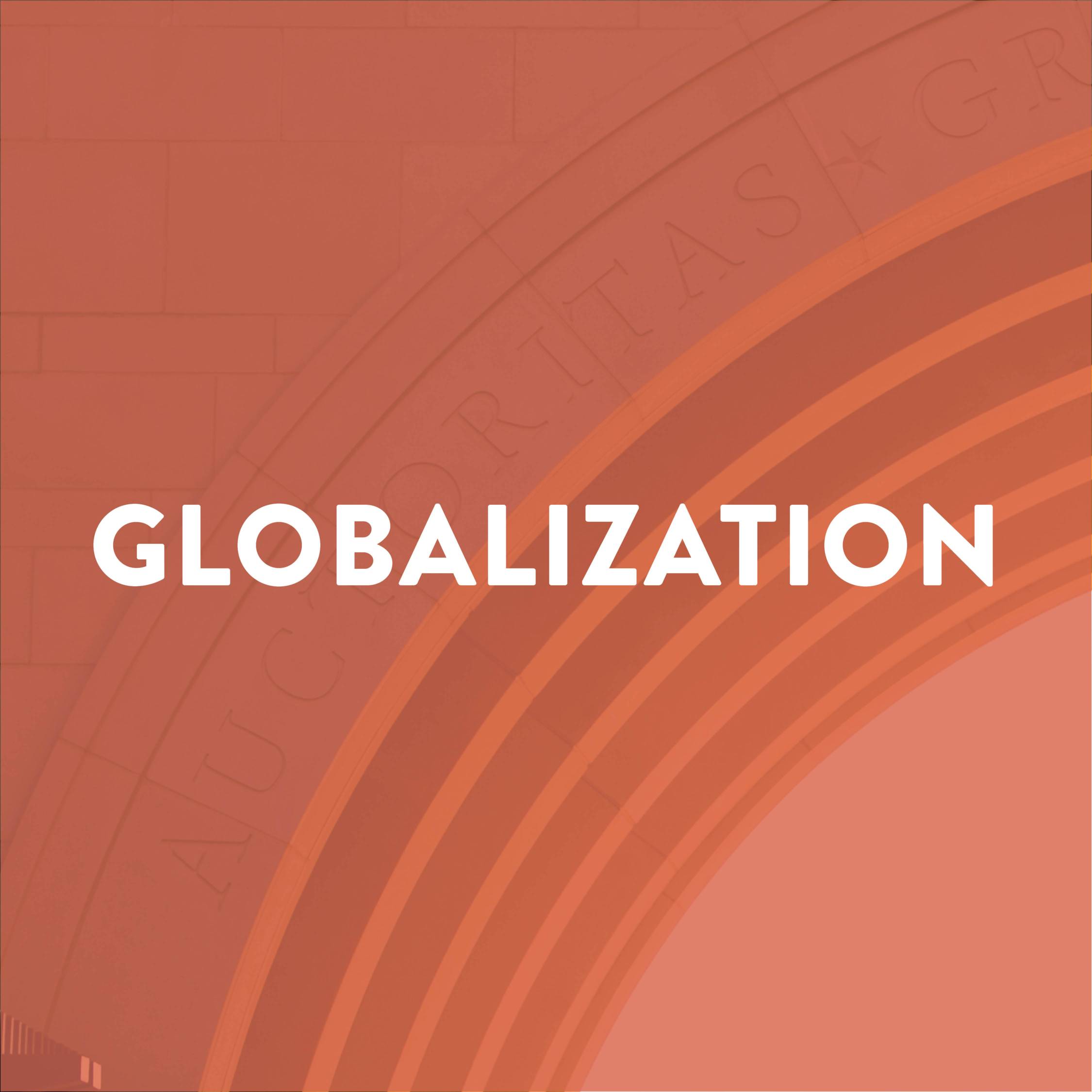 Click here to learn more about the MPA Program's initiative on globalization.