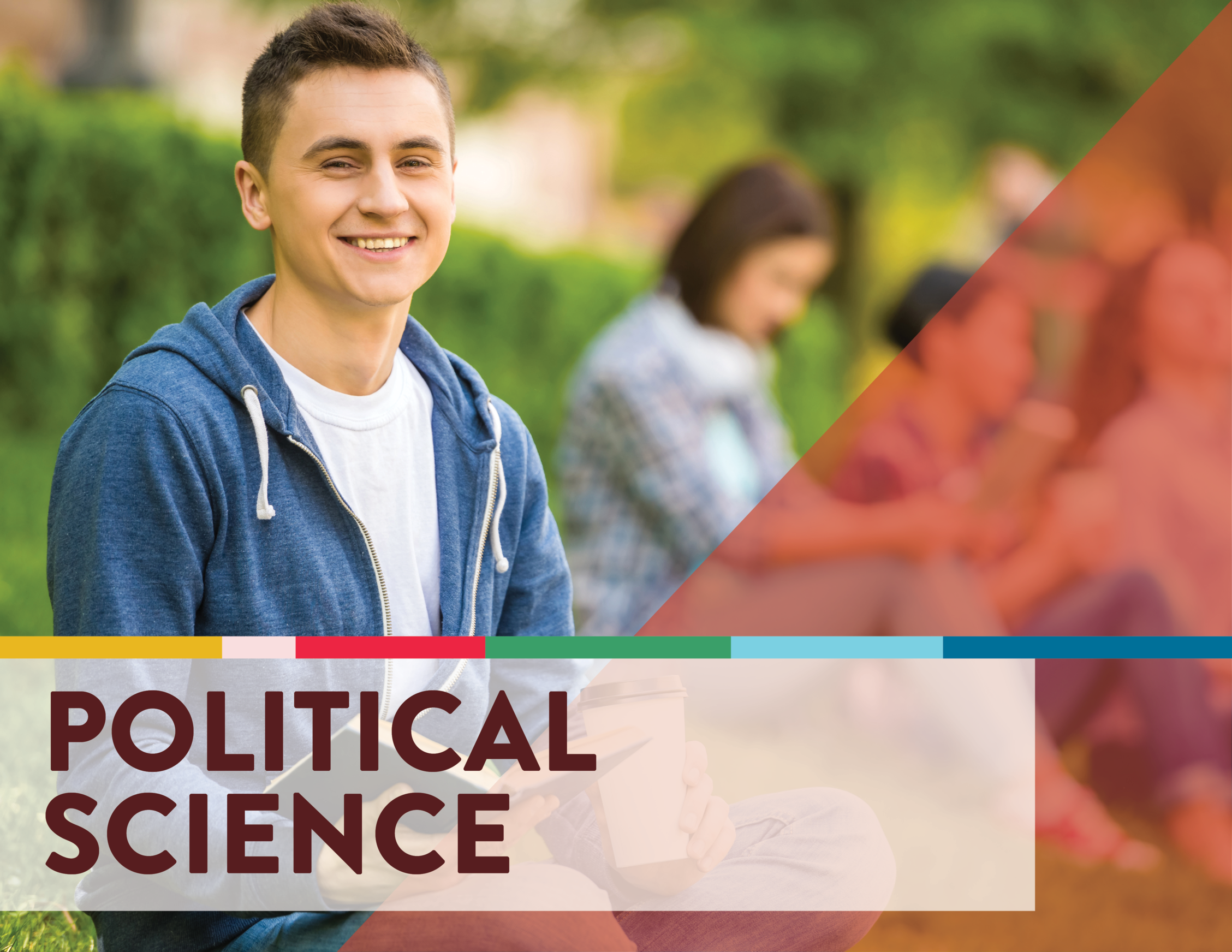 Please click the link to learn more about Political Science.