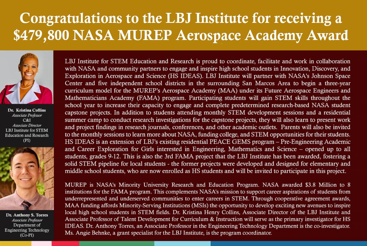 Congratulations to the LBJ Institute for receiving a $479,800 NASA MUREP Aerospace Academy Award