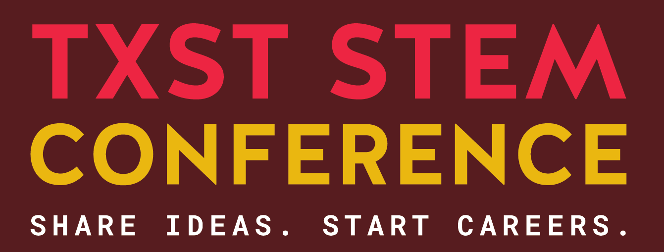 The 2024 TXST STEM Conference Generación STEM Texas State University