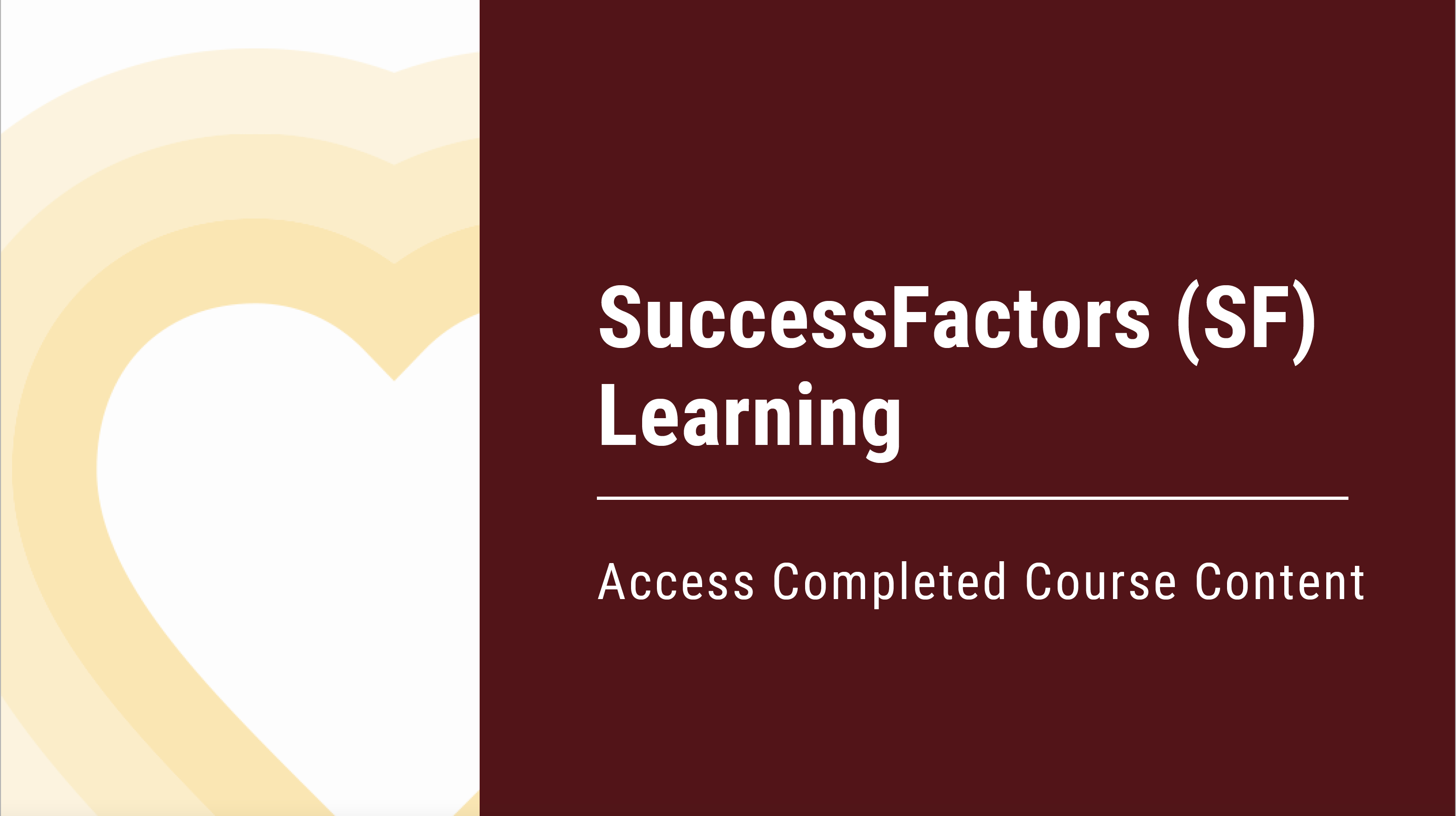 SF Learning User Guide Access Completed Course Content Office of