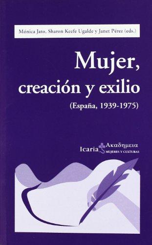 Cover of Mujer, creación y exilio : (España, 1939-1975)