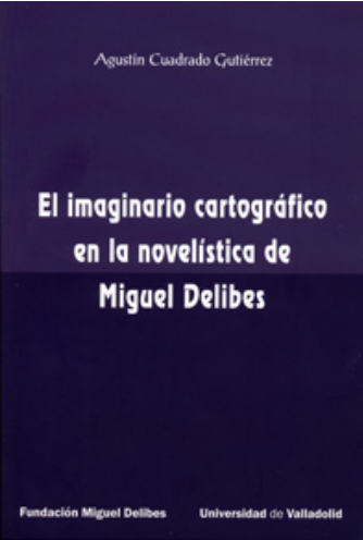 Cover of IMAGINARIO CARTOGRÁFICO EN LA NOVELÍSTICA DE MIGUEL DELIBES