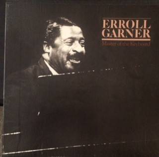 Erroll Garner, Master of the Keyboard
