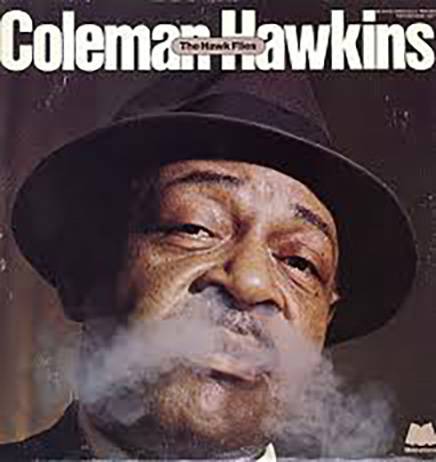 Coleman Hawkins The Hawk Flies album cover