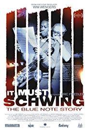It Must Schwing - The Blue Note Story (2018)