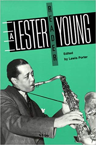 Anthology: The Lester Young Reader