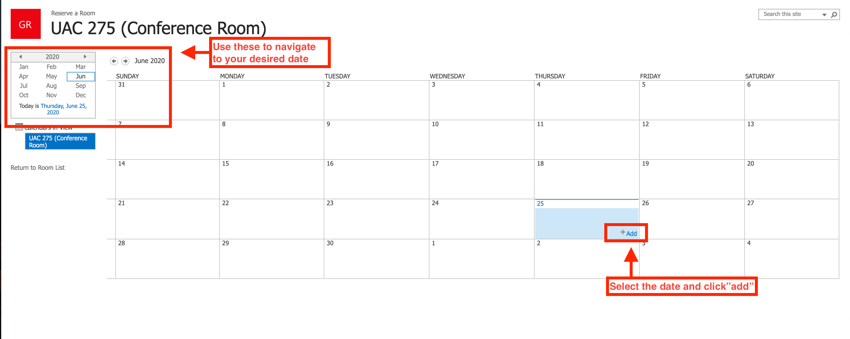 Image of reservation calendar. A red box highlights the calendar tools. Red text next to the box reads "Use these to navigate to your desired date". Another red box highlights the "Add" button on the calendar. Text next to it reads "Select the date and click add"