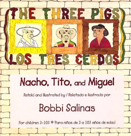 The Three Pigs/Los Tres Cerdos: Nacho, Tito, and Miguel Cover