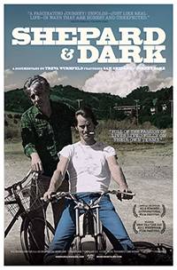 Shepard & Dark: A Documentary