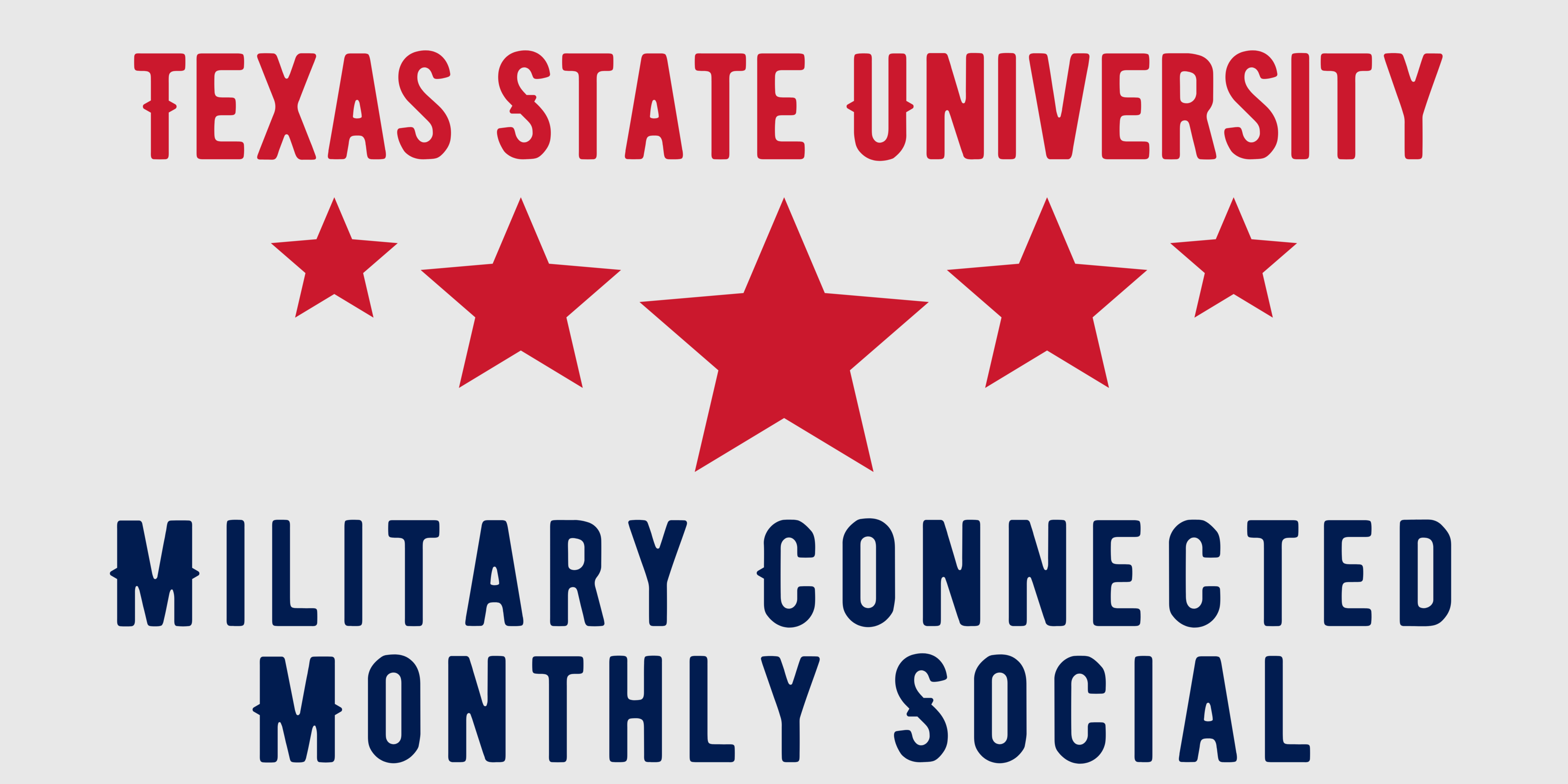 TXST Military Connected Monthly Social