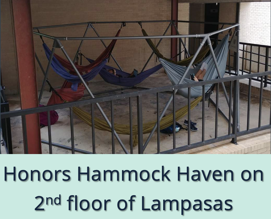 Honors Hammock Haven on 2nd floor of Lampasas.