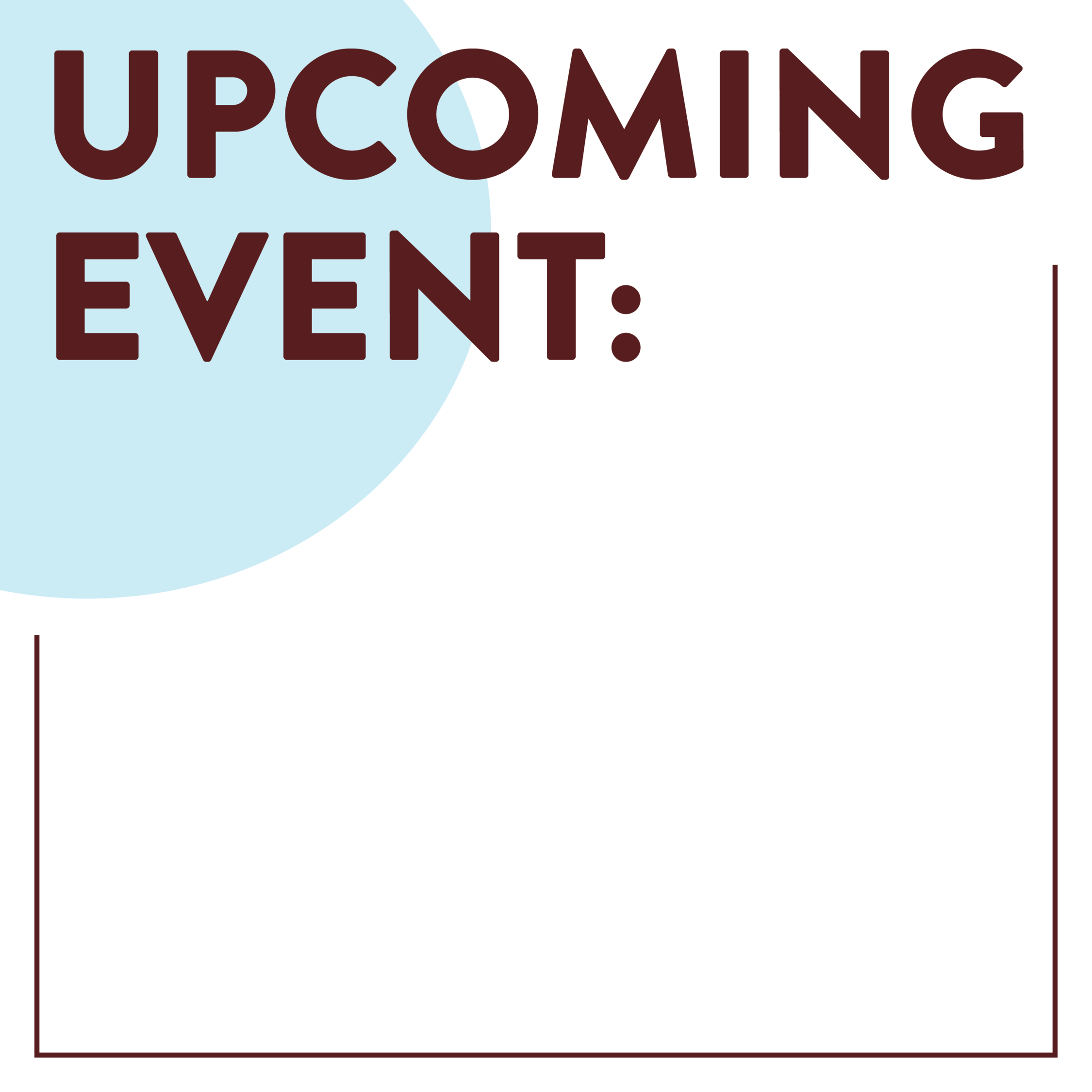 "UPCOMING EVENT" written in bold text on top of a blue circle