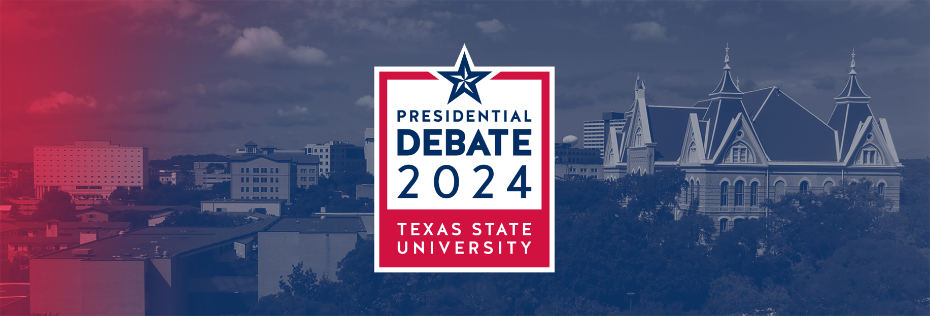 graphic reading "presidential debate 2024 texas state university"
