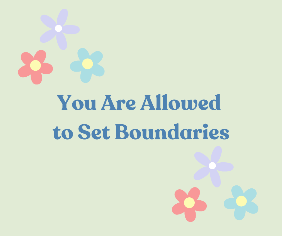 You are allowed to set boundaries with flowers