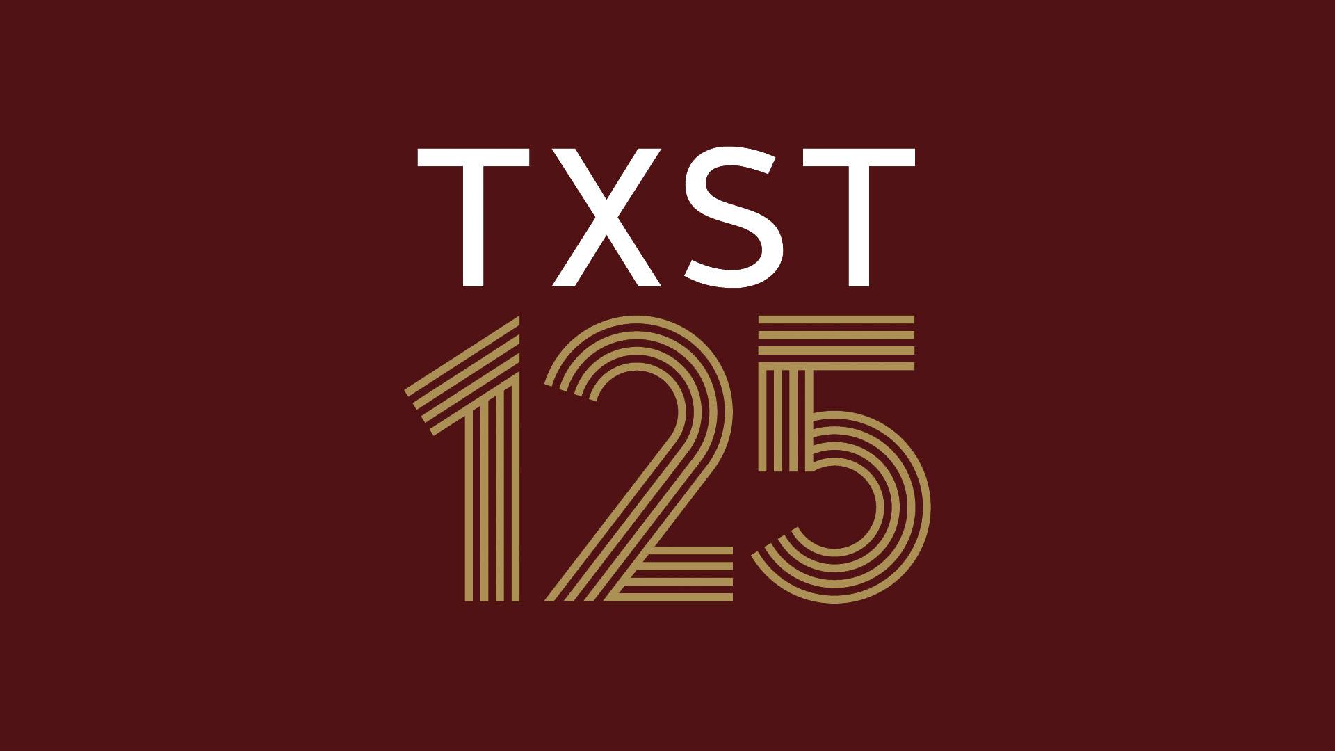 Maroon graphic with text TXST 125