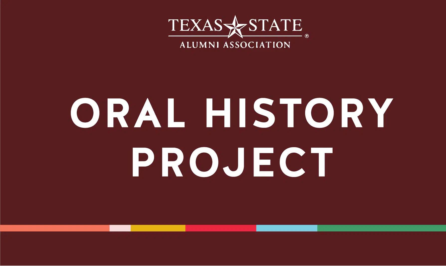 Texas State logo paired with the text Oral History Project