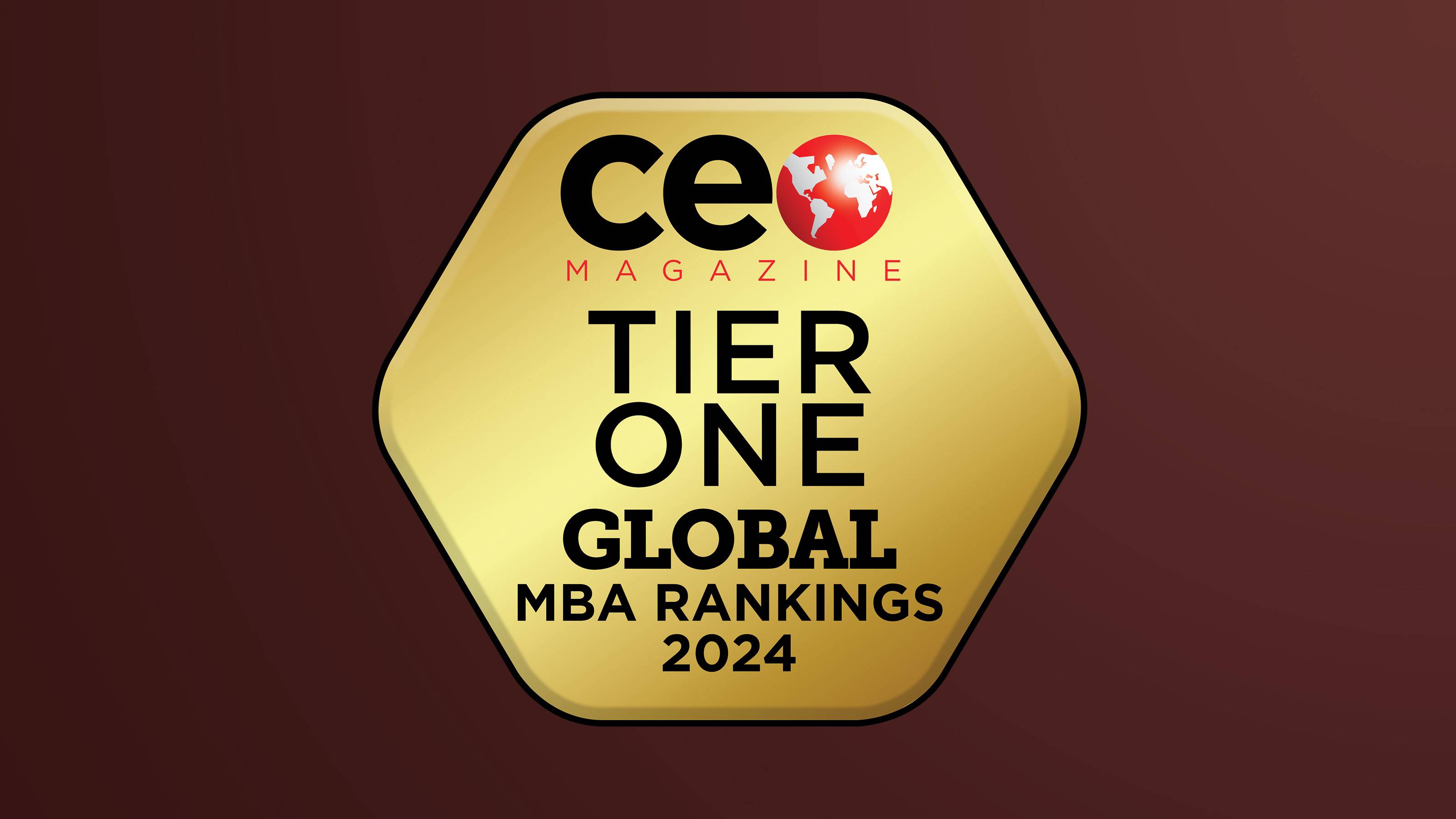 Maroon background with gold seal that reads, "C.E.O. Magazine. Tier One. Global M.B.A. Rankings 2024."