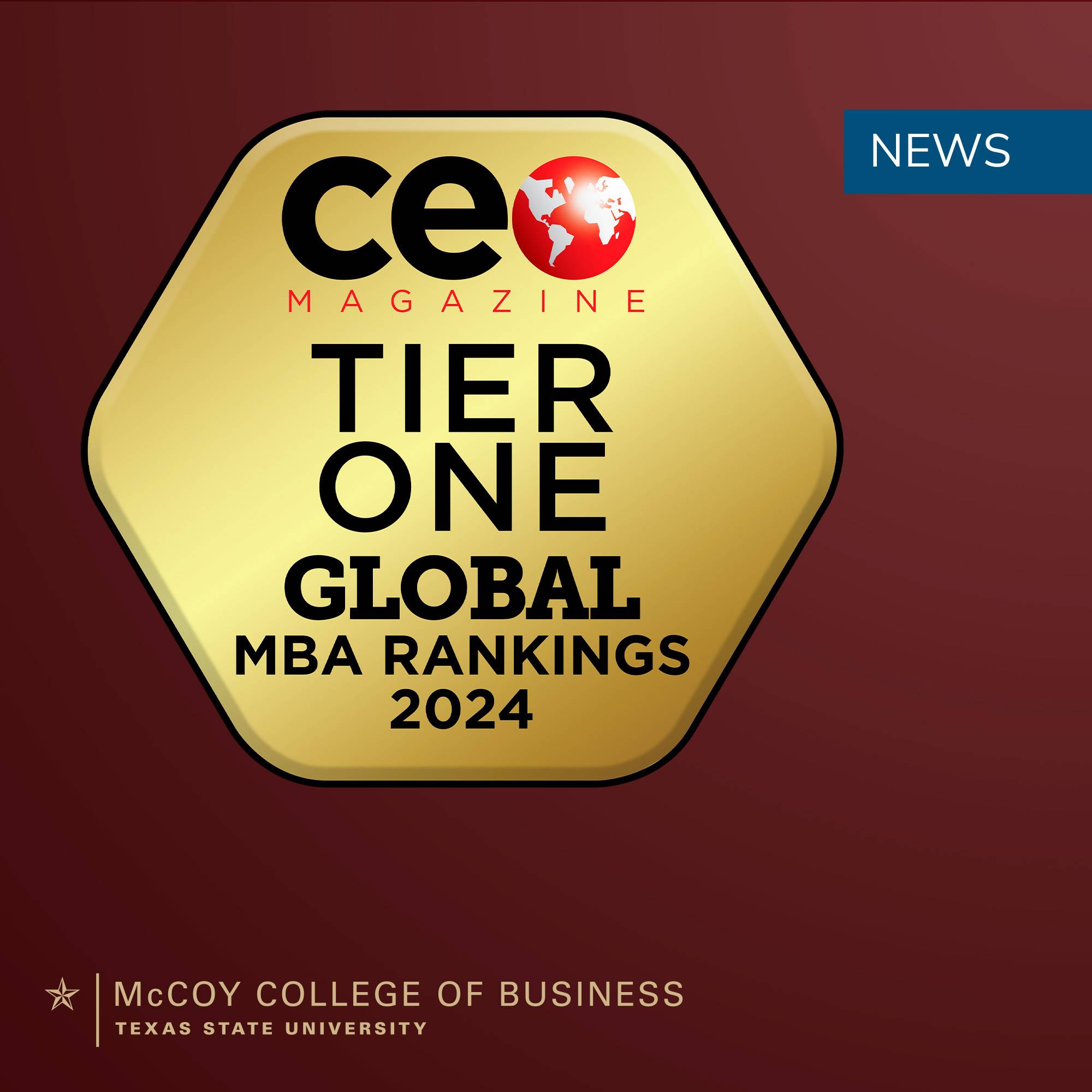 Maroon background with gold seal that reads, "C.E.O. Magazine. Tier One. Global M.B.A. Rankings 2024."