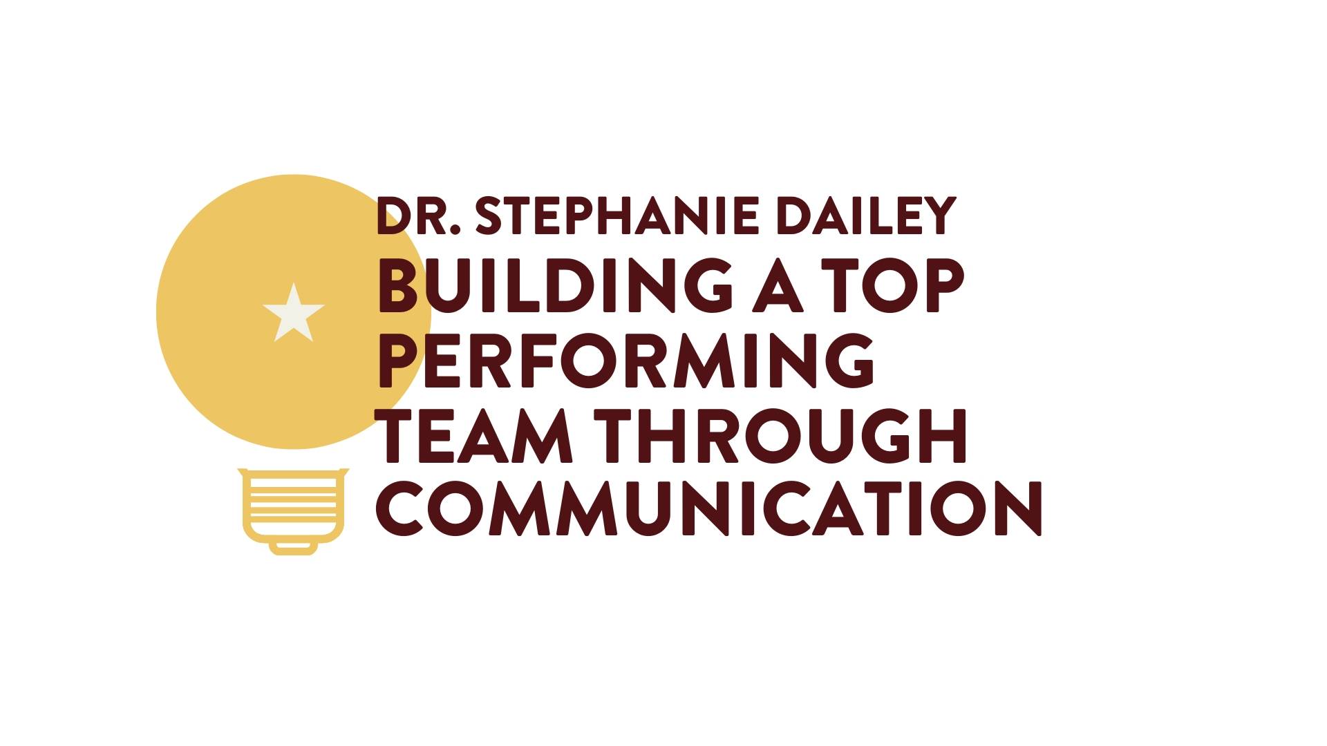 Building a Top Performing Team Through Communication