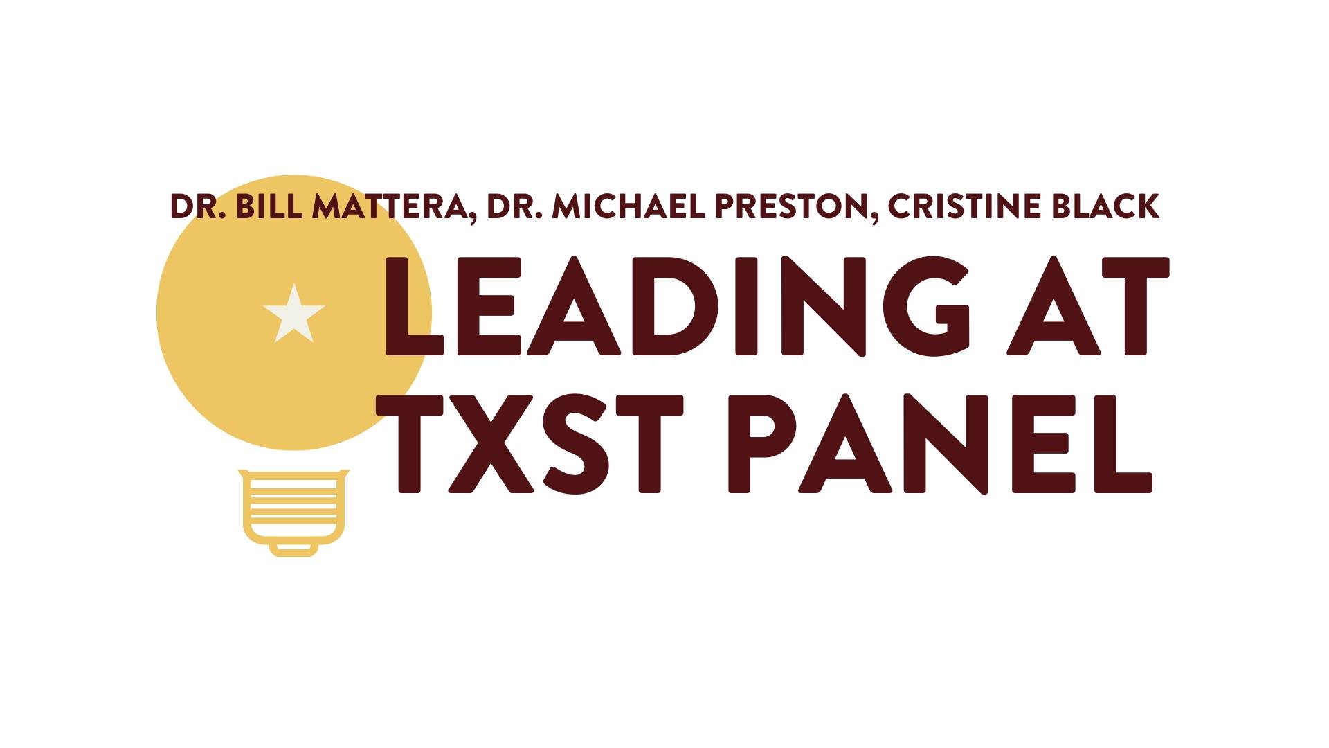 Leading at TXST Panel