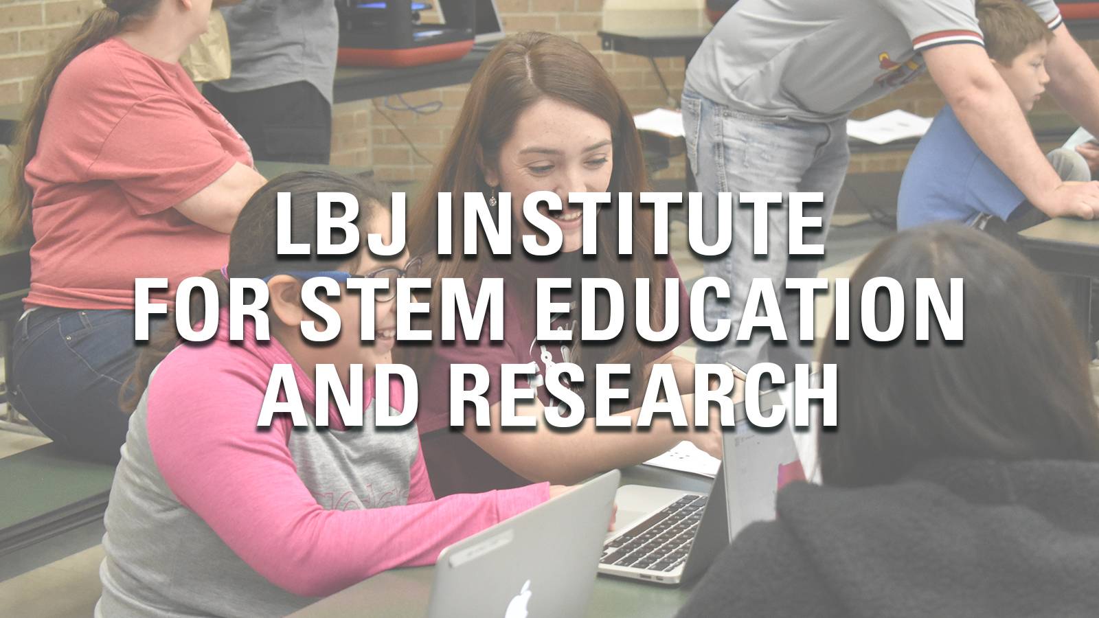 LBJ Institute for STEM Education and Research Faculty/Staff Directory