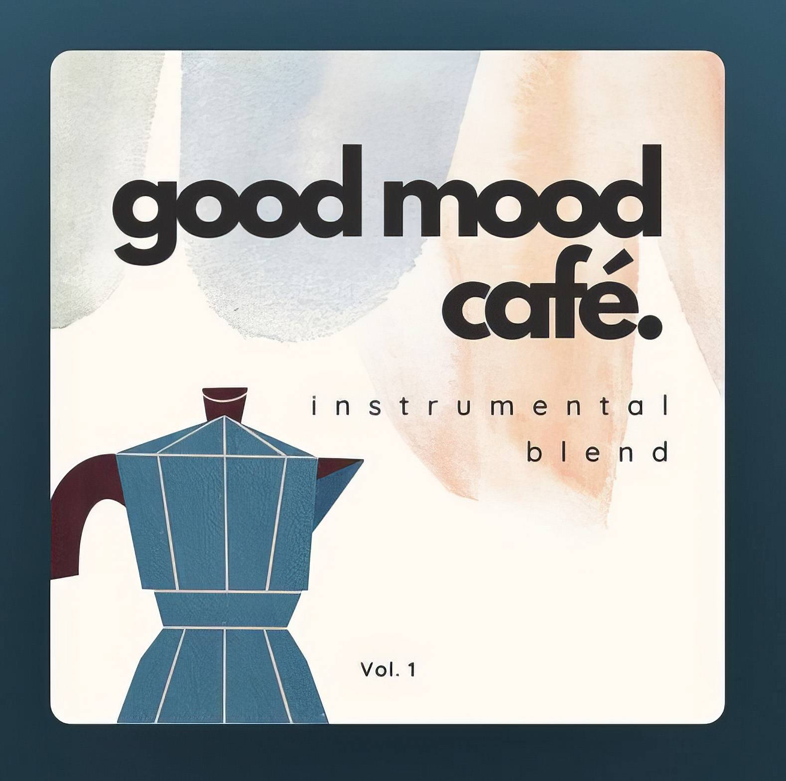 The Good Mood Cafe album cover.