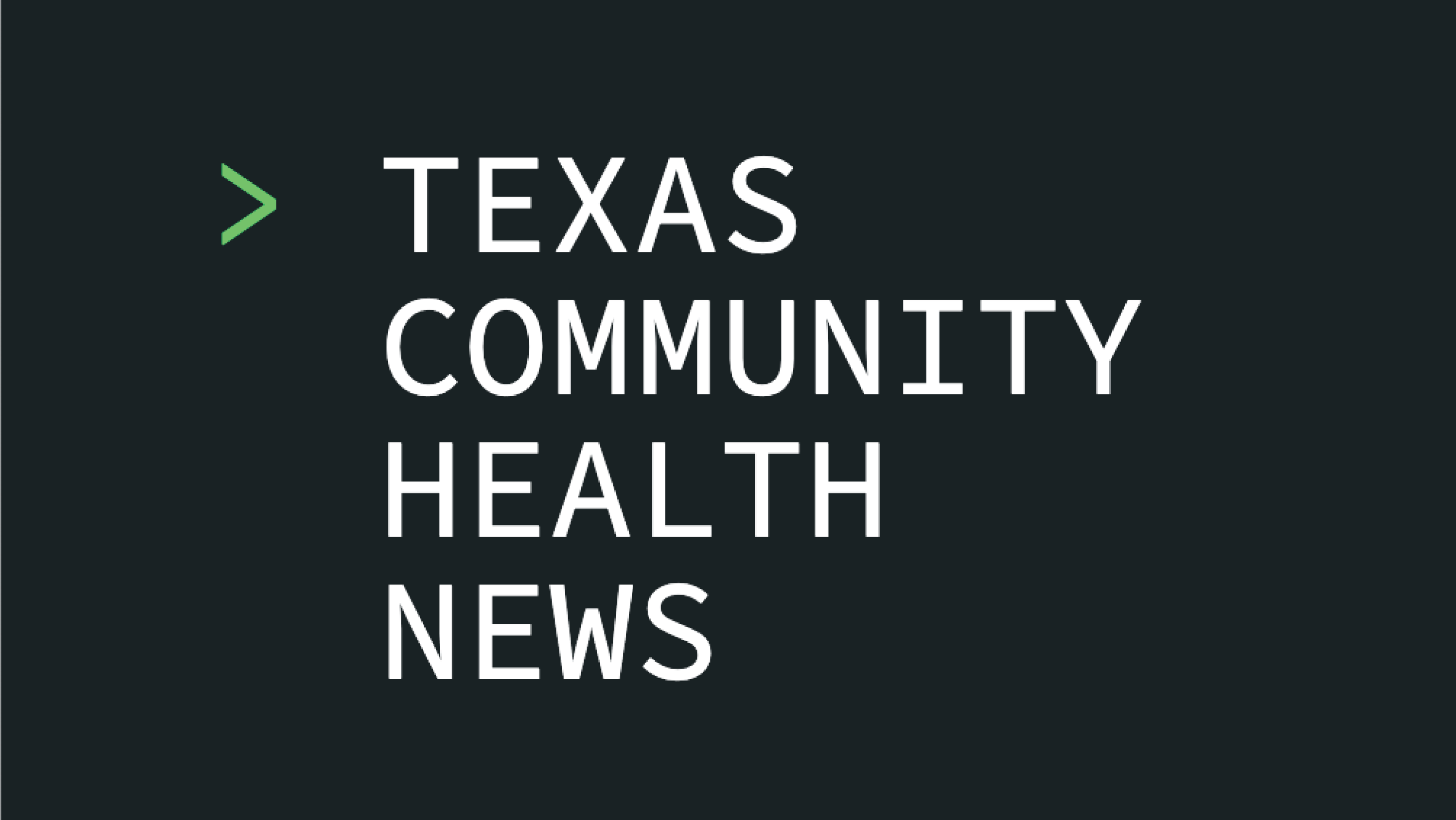 Texas Community Health News logo.