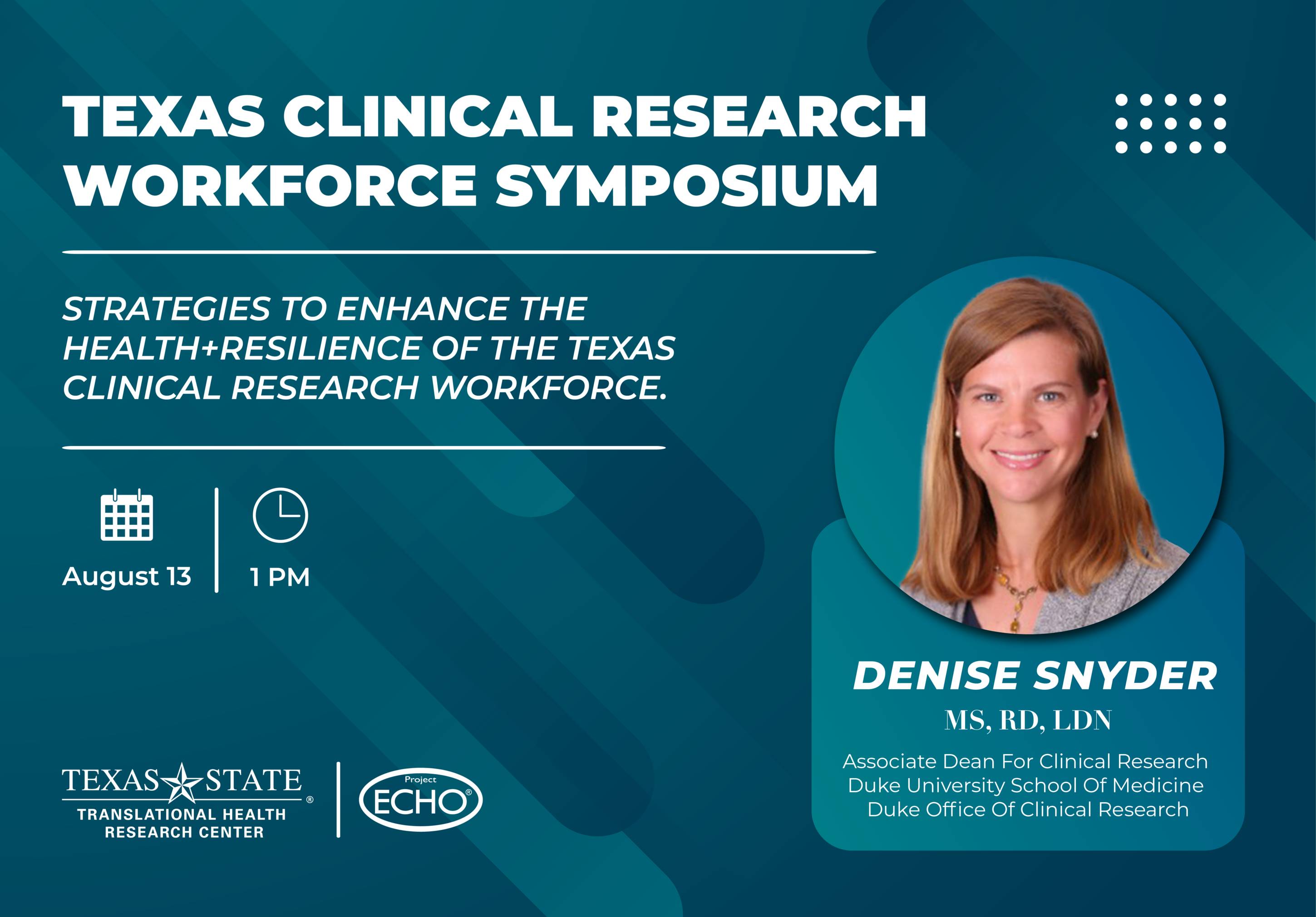 Speaker Bio Graphic: Denise Snyder, MS, RD, LDN, Associate Dean For Clinical Research Duke University School of Medicine Duke Office Of Clinical Research.