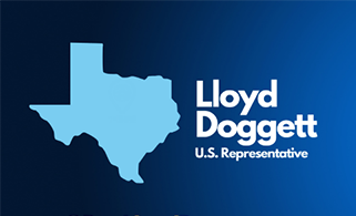 A blue graphic with with the words "U.S. Representative Lloyd Doggett" next to an outline of Texas.