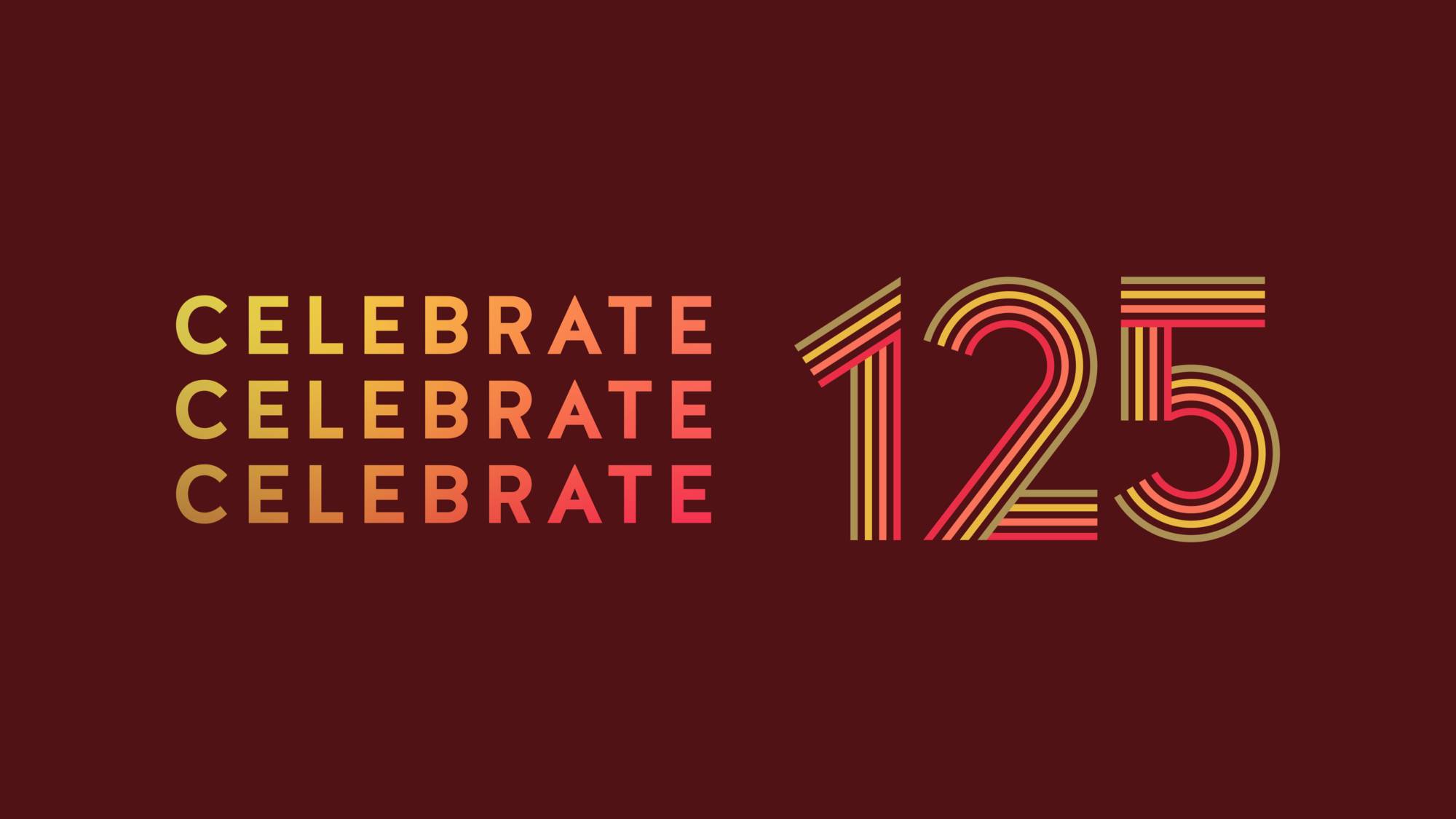 Colorful text on a white background that reads "Celebrate 125".