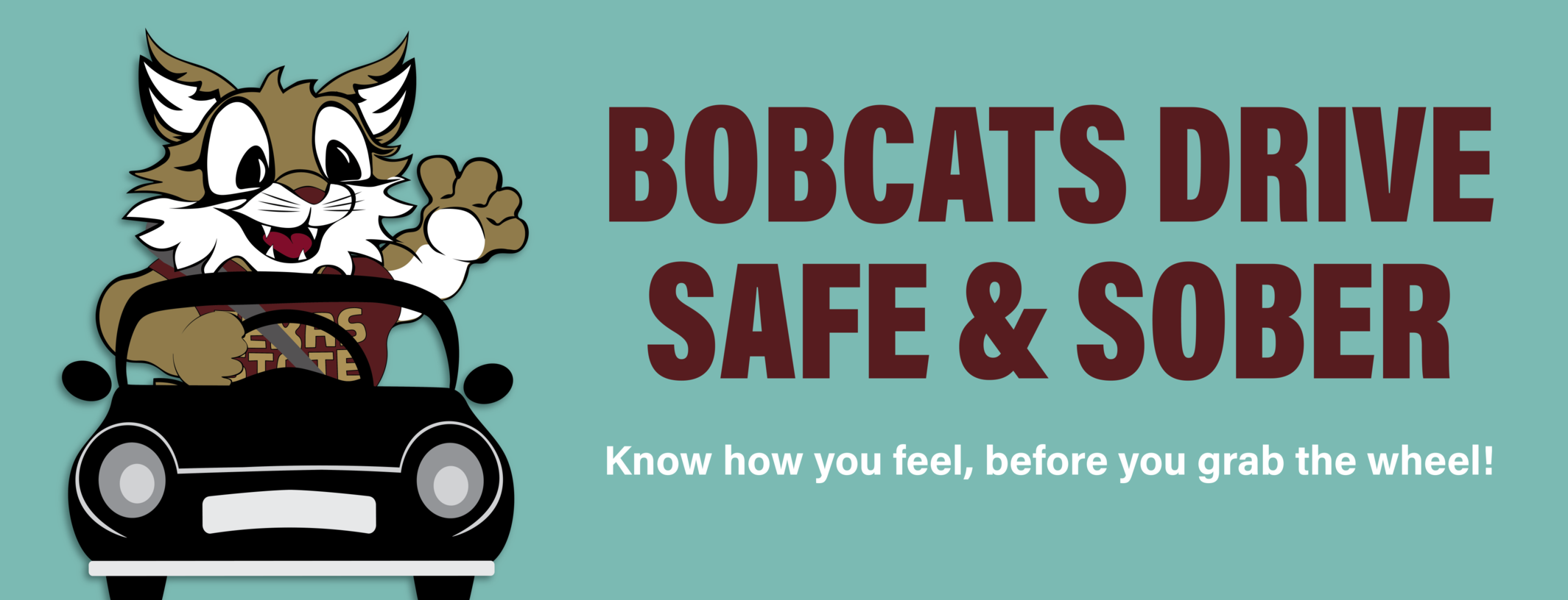 Bobcats Drive Safe & Sober