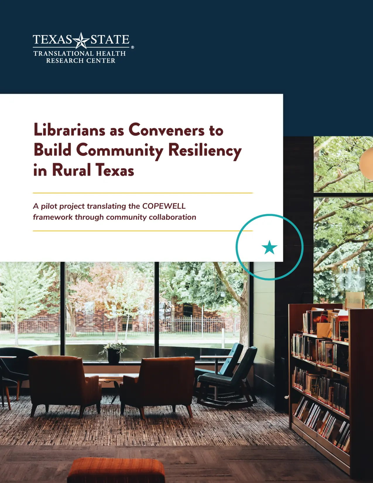 Report cover titled: Librarians as Conveners to Build Community Resiliency in Rural Texas.