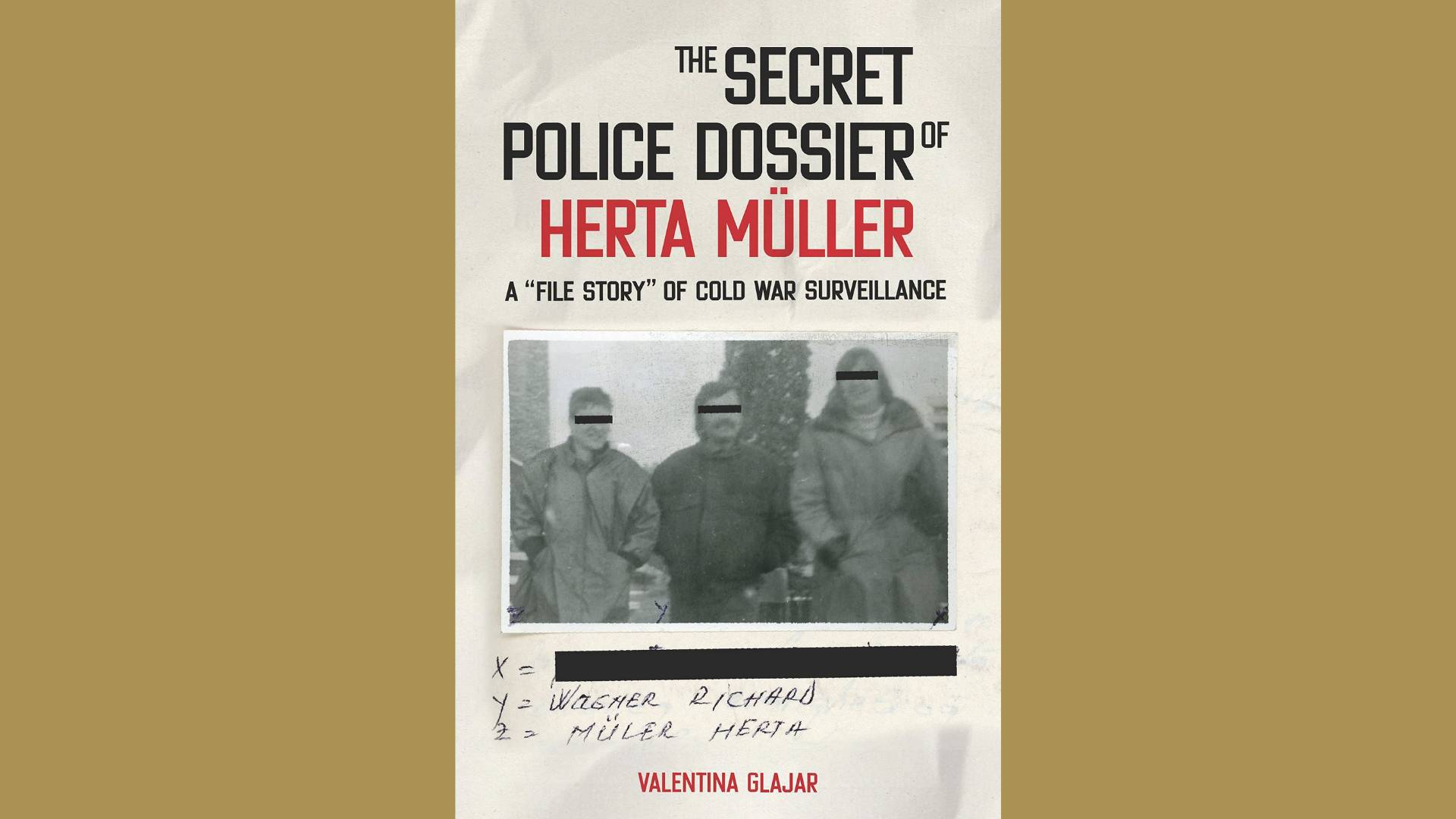 The Secret Police Dossier of Herta Müller