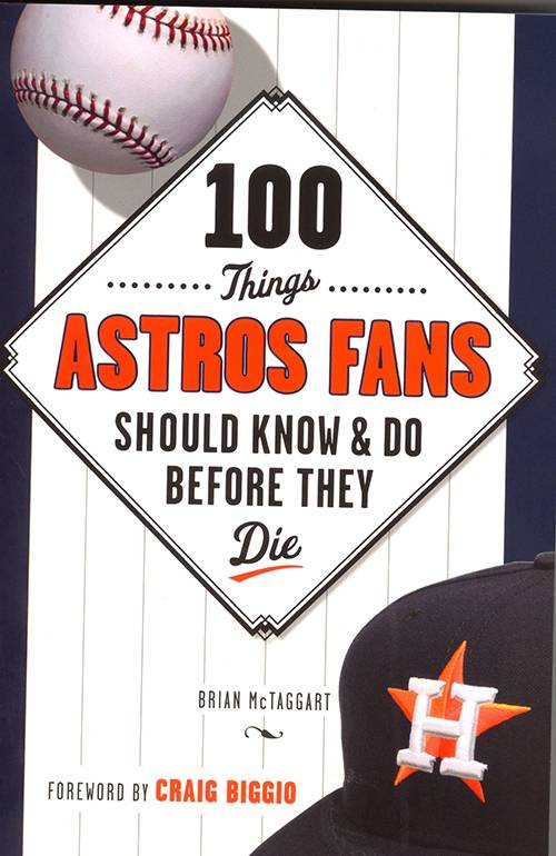 100 Things Astros Fans Should Know & Do Before They Die, cover