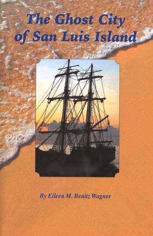 The Ghost City of San Luis Island cover