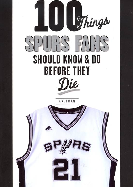 100 Things Spurs Fans Should Know & Do Before They Die, cover