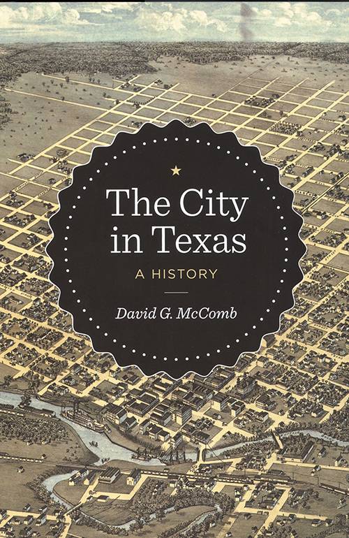 The City in Texas: A History, cover