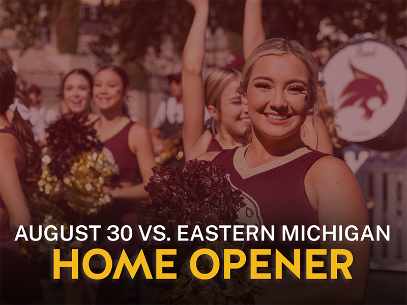 Texas State cheerleader with text reading August 30 vs. Eastern Michigan, home opener