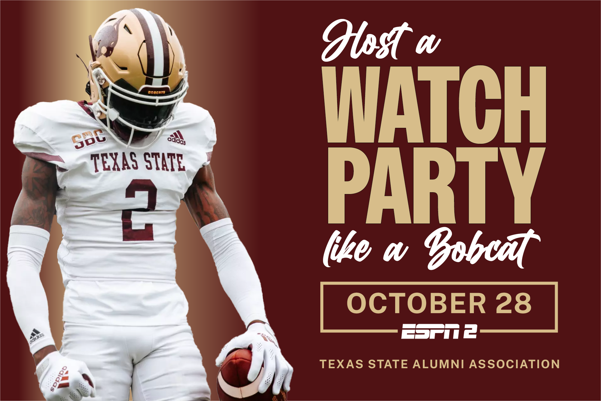 Texas State football player with text reading "host a watch party like a bobcat, October 28, ESPN 2" 