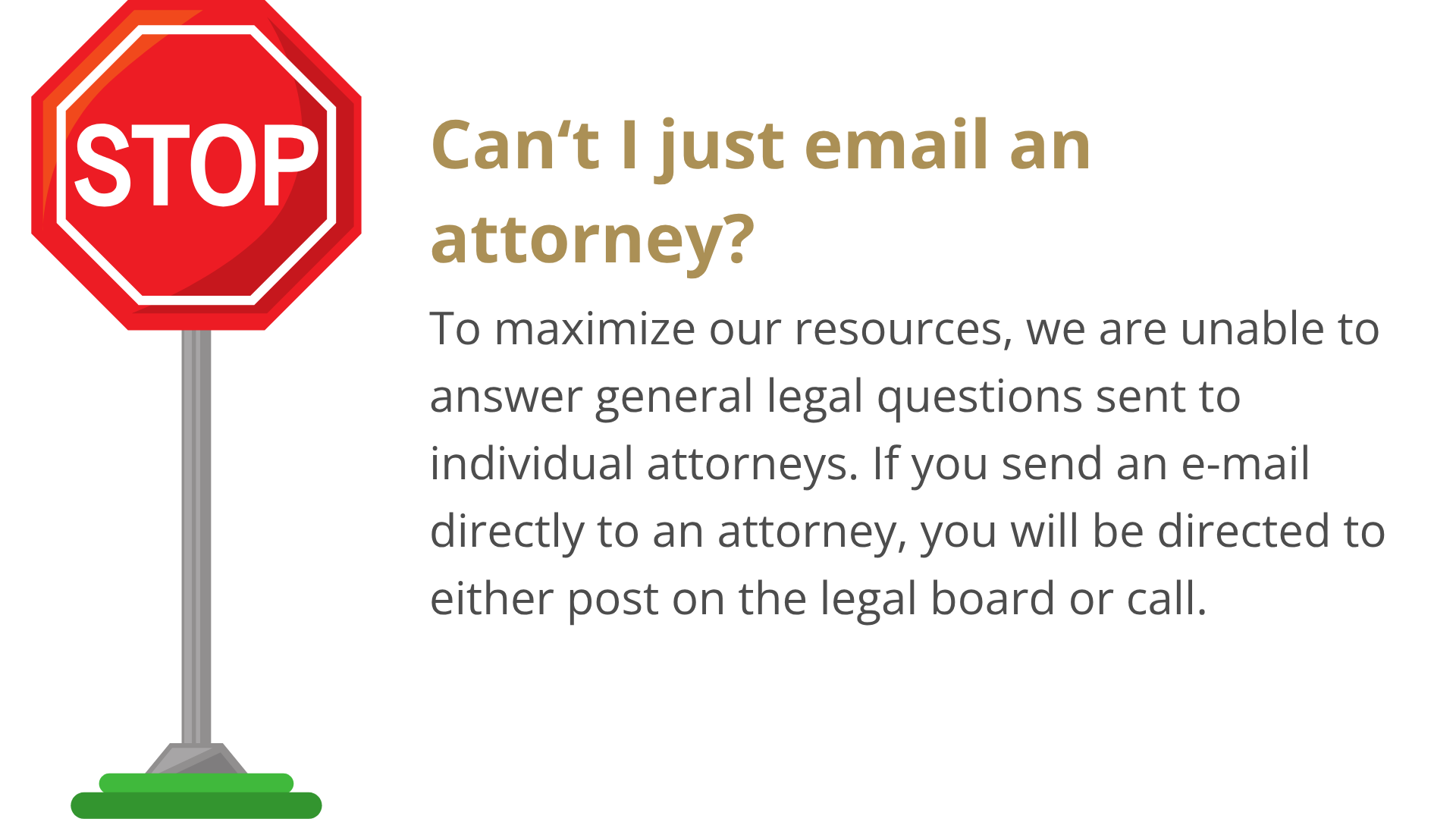 Can't I just email an attorney?