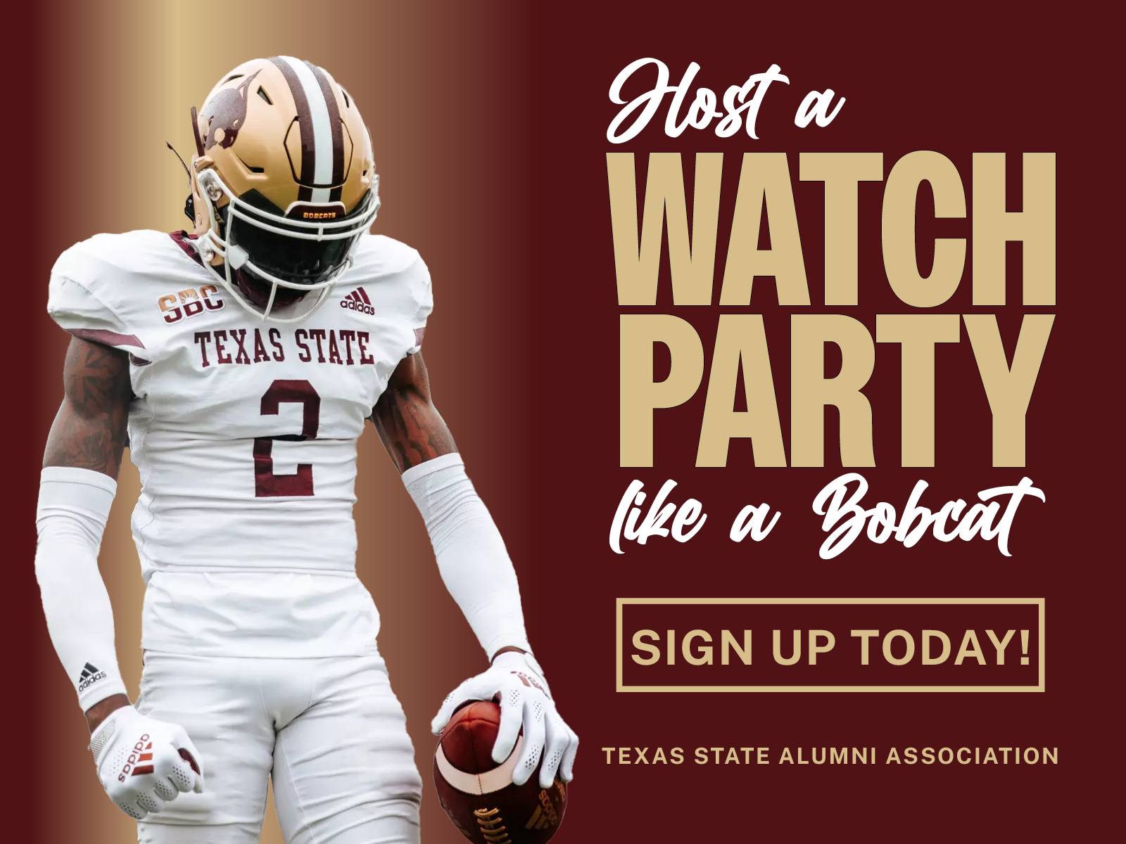Texas State football player with text reading "host a watch party like a bobcat, sign up today" 