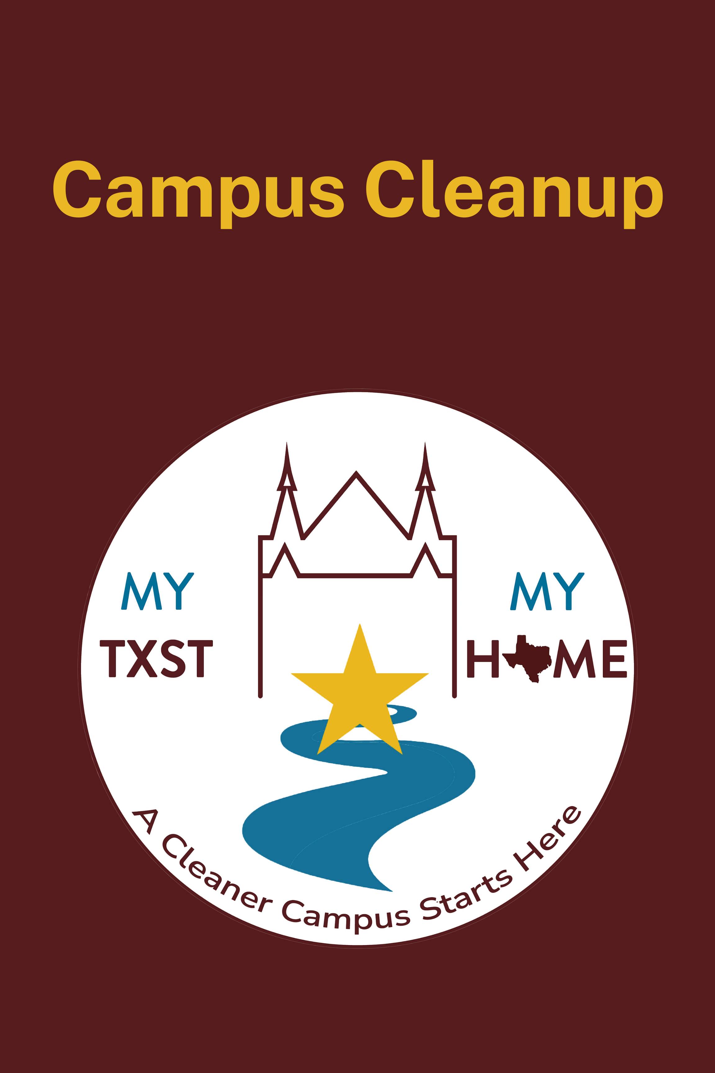 sign detailing campus cleanup and the my txst my home logo