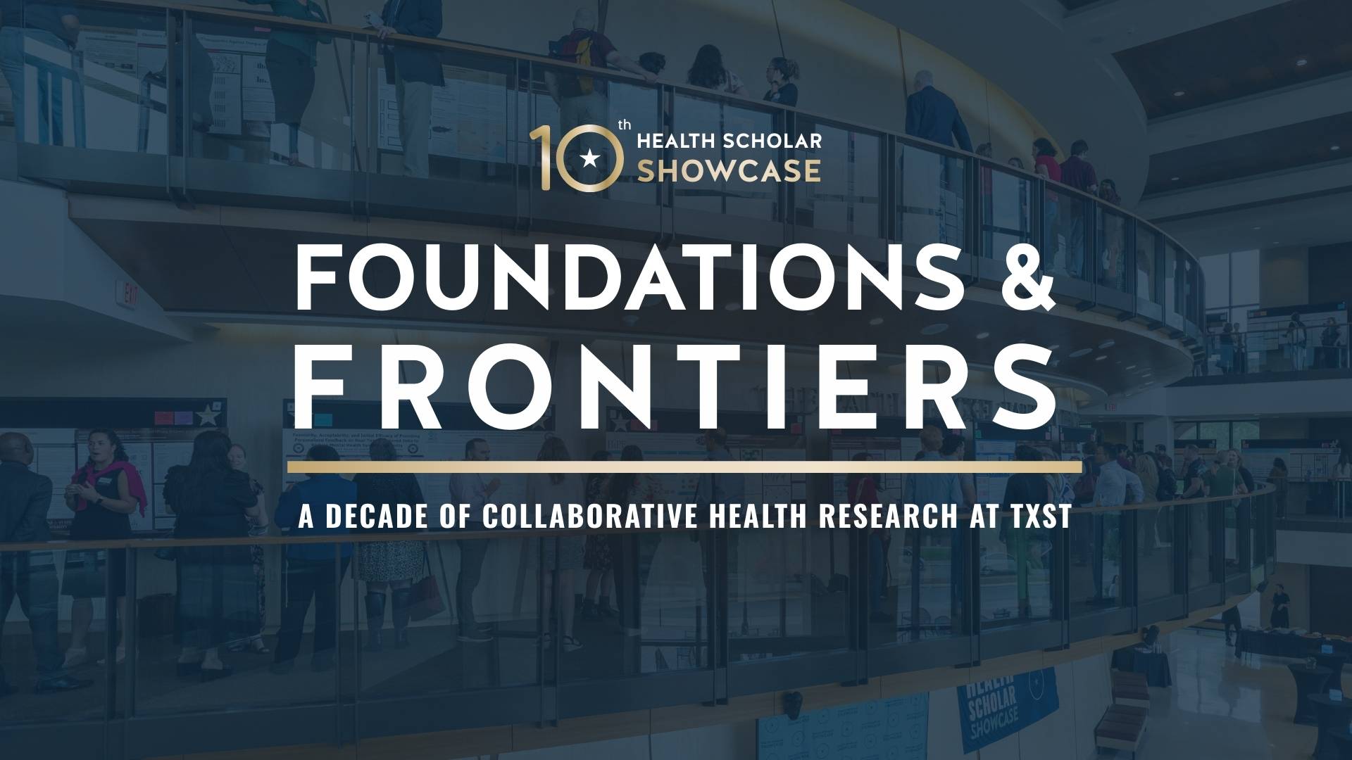 The text reads, "Foundations & Frontiers: A Decade of Collaborative Research at TXST"