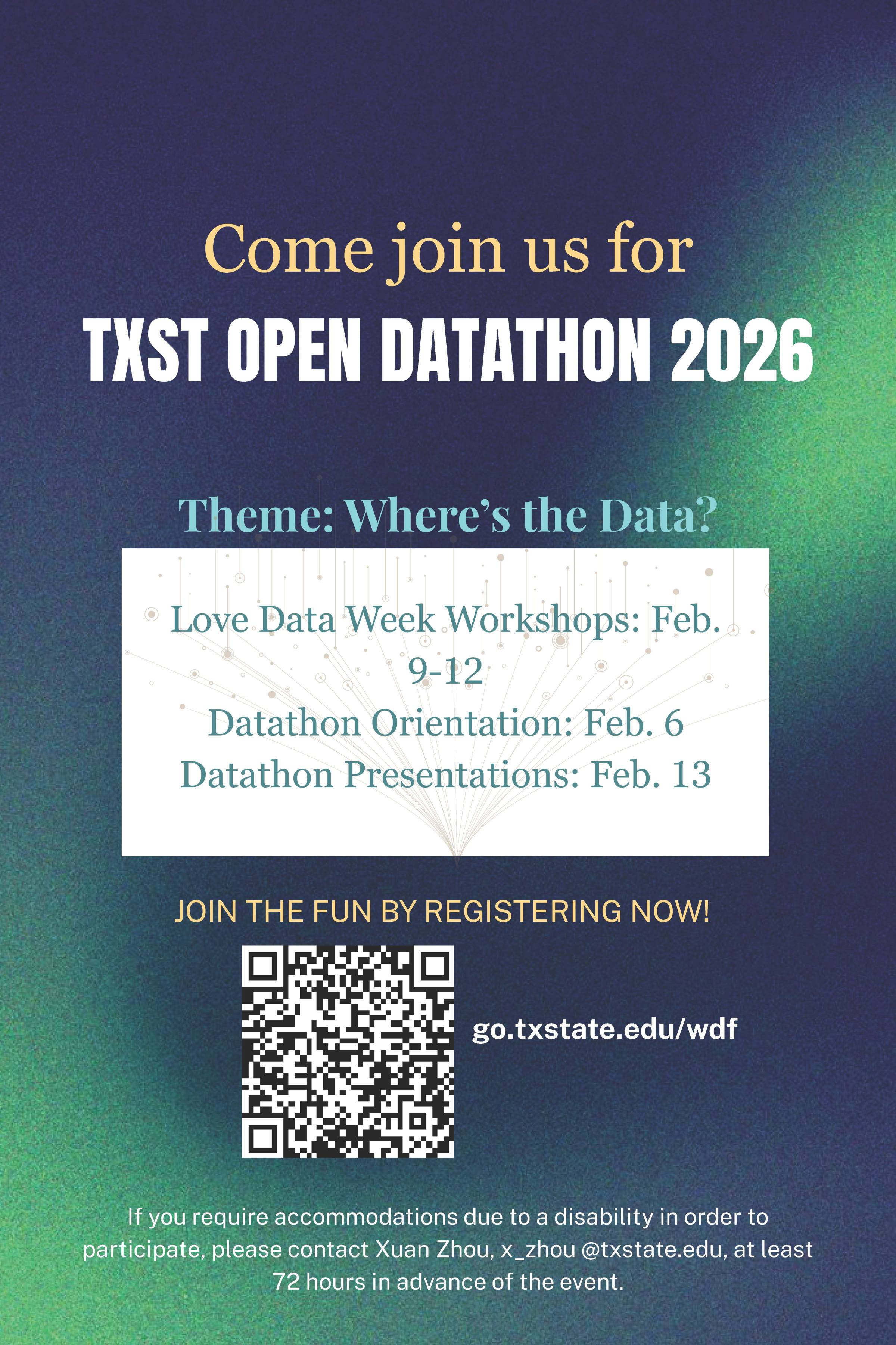 flyer for datathon 2026 and a qr code that can be scanned. to register you can also use the url go.txstate.edu/wdf