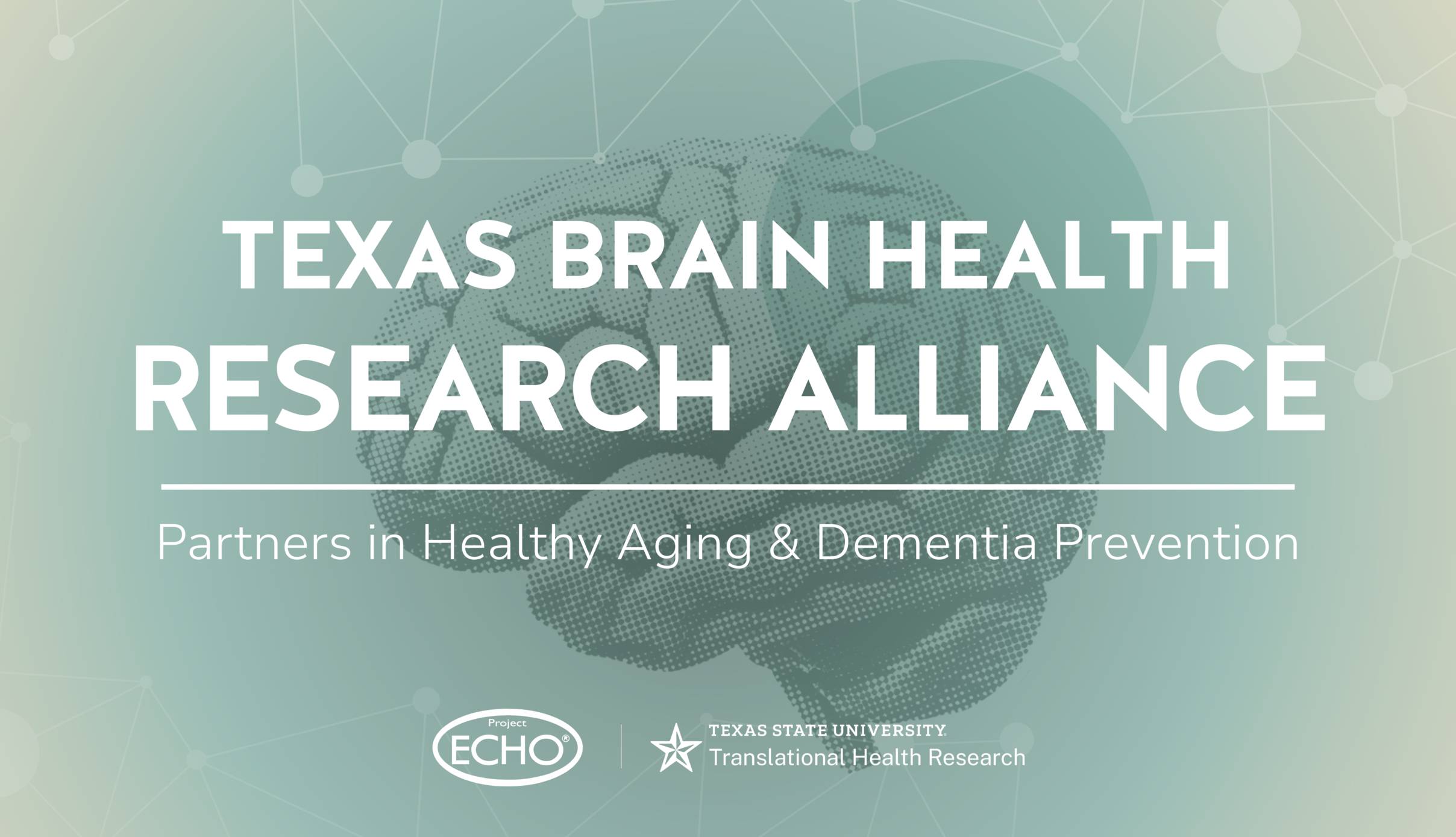 Texas Brain Health Research Alliance: Partners in Aging & Dementia Prevention