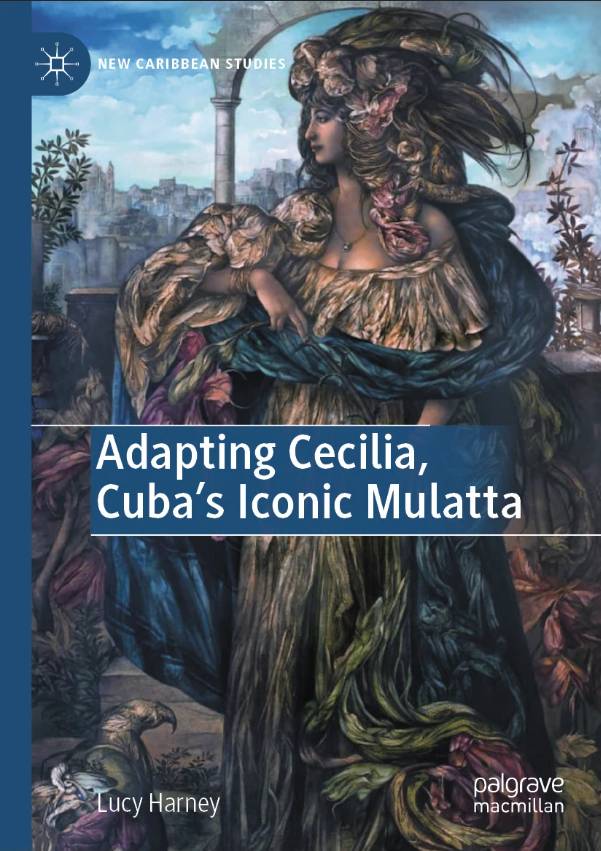 cover of "Adapting Cecilia, Cuba's Iconic Mulatta"