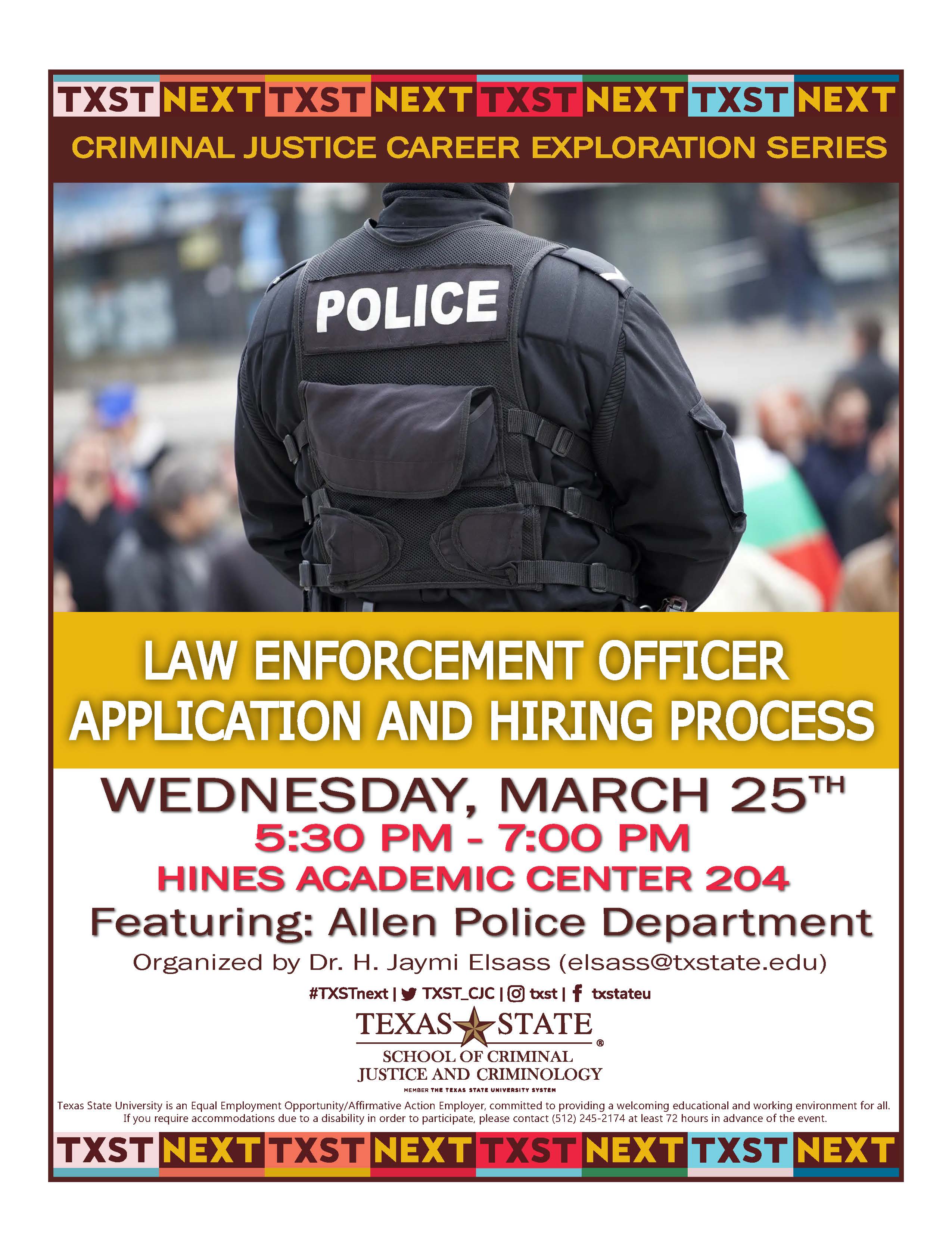 Law Enforcement Officer Application and Hiring Process Flyer. Email elsass@txstate.edu for information