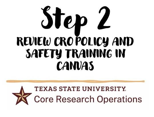 Step 2: Review Core Research Operations policy and safety trainings in Canvas