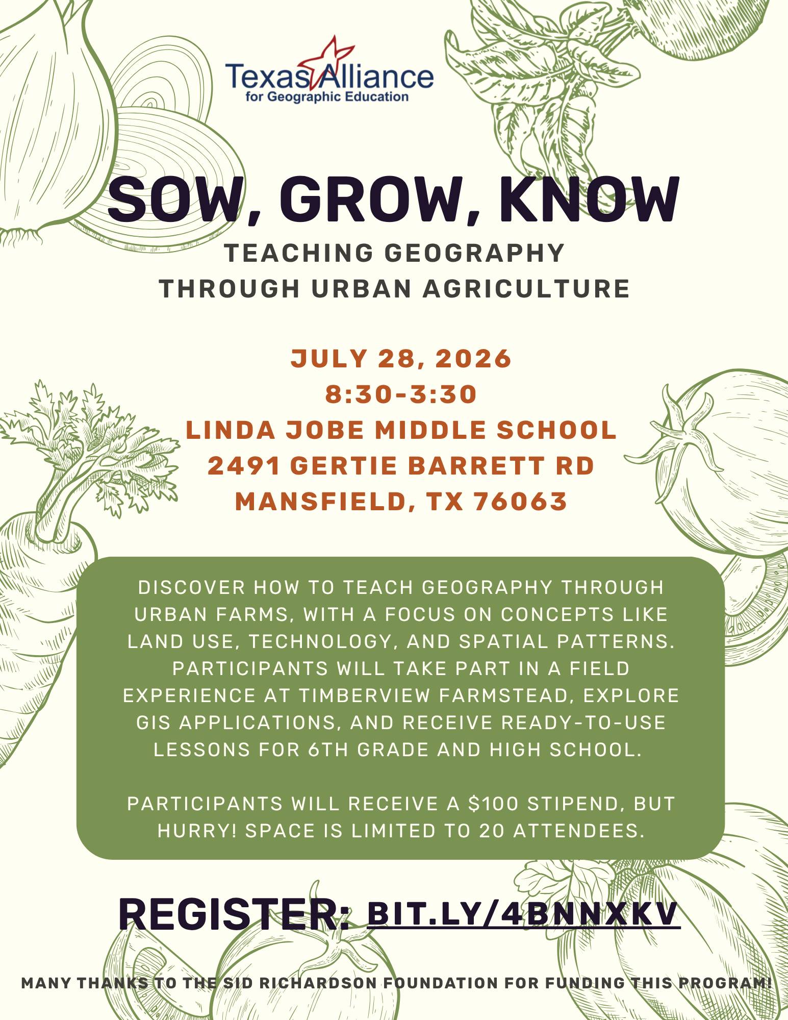Sow, Grow, Know: Teaching Geography Through Urban Agriculture July 28, 2026 8:30-3:30 Linda Jobe Middle School Mansfield, TX Click on image to register. 
